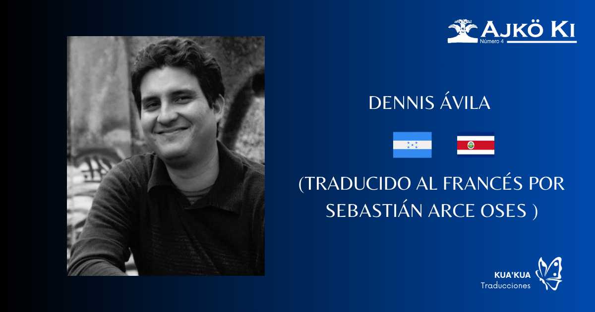 DENNIS ÁVILA  | REVISTA AJKÖ KI No 4